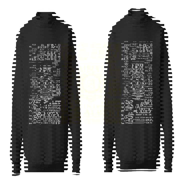 It's An Albert Thing Albert Name Sweatshirt