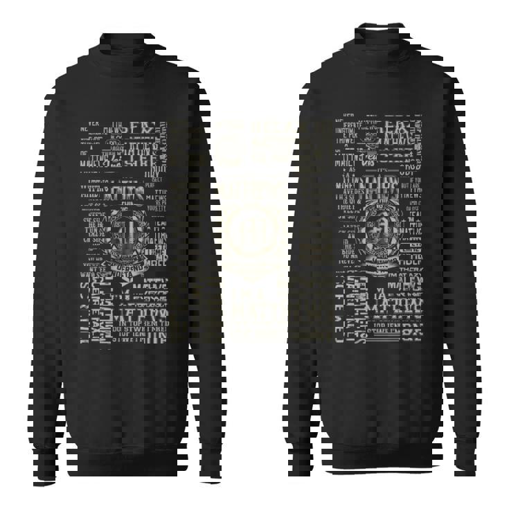 It's A Matthews Thing Matthews Name Sweatshirt