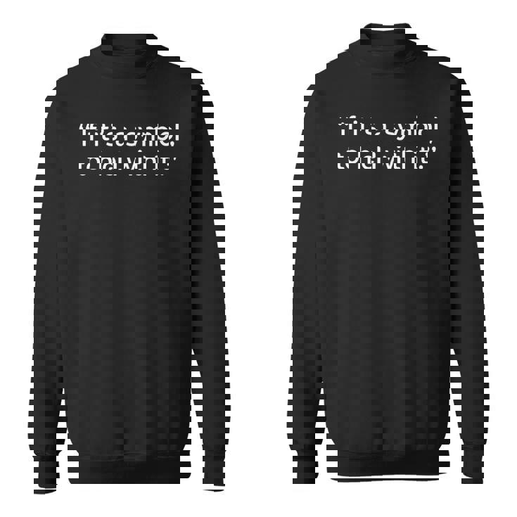 If It's a Symbol To Hell With It And Trends Sweatshirt