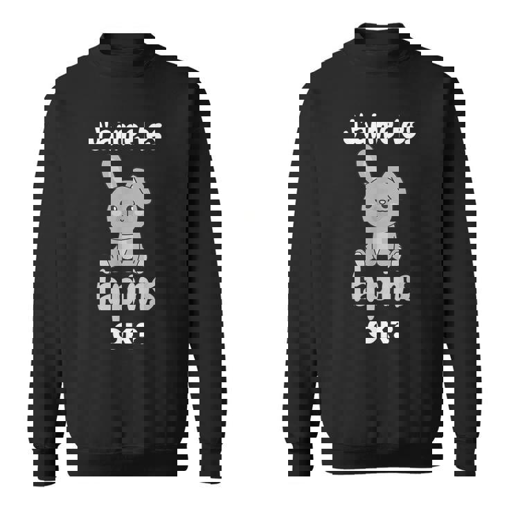 J’Aime Les Lapins Ok Lapin Mignon Sweater e