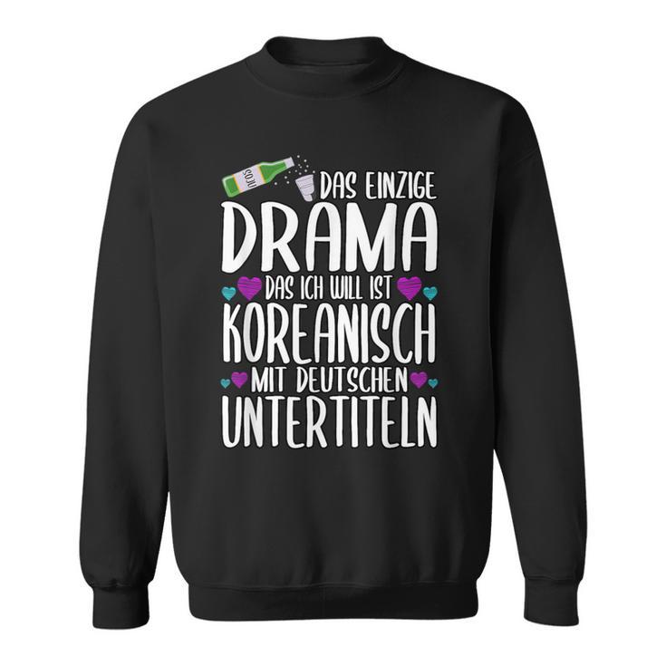 K-Drama Korean Dramen Movies Series Saying Sweatshirt