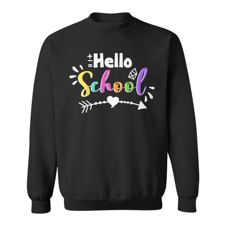 Kids Hello School Heart Arrow Back To School Student Teacher Sweatshirt