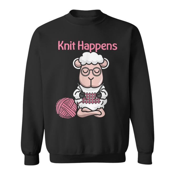 Knit Happens Cute Knitting Sheep For Knitters Sweatshirt