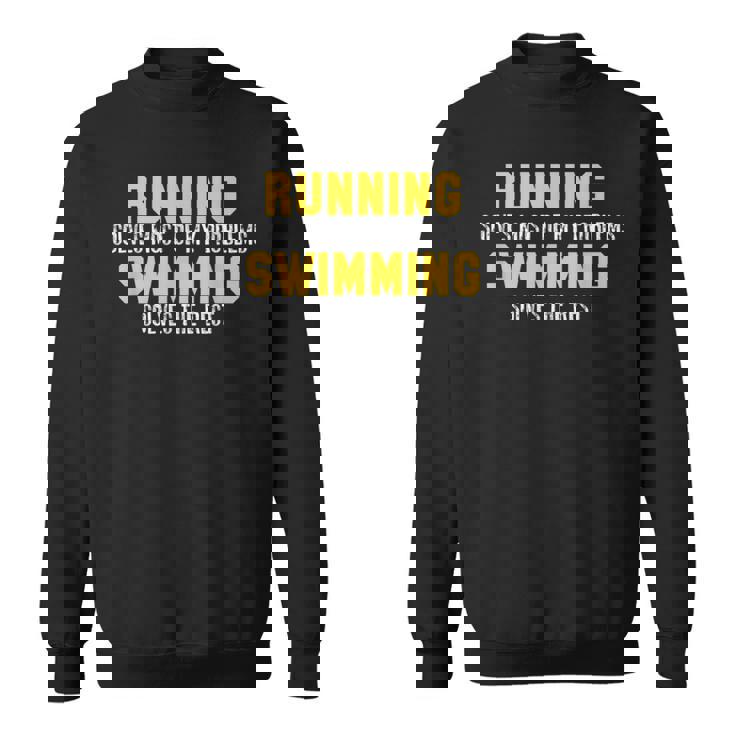 La Course À Pied Résout La Plupart De Mes Problèmes De Natation Et Résout Le Reste Sweater e
