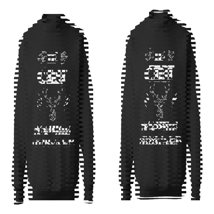 Le Cerf M'appelle Humour Chasseur Cerf Homme Drole Sweater e