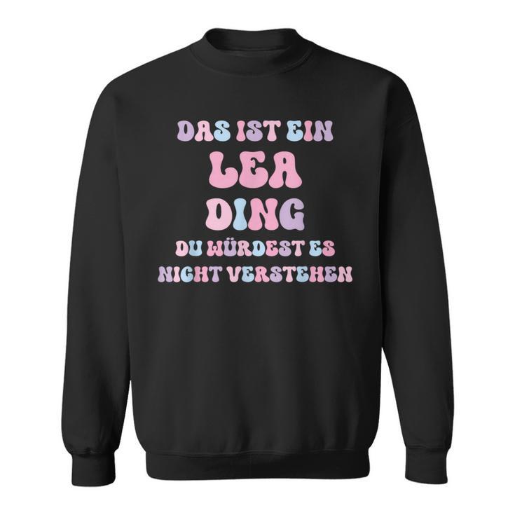 Lea Saying First Name Birthday Sweatshirt