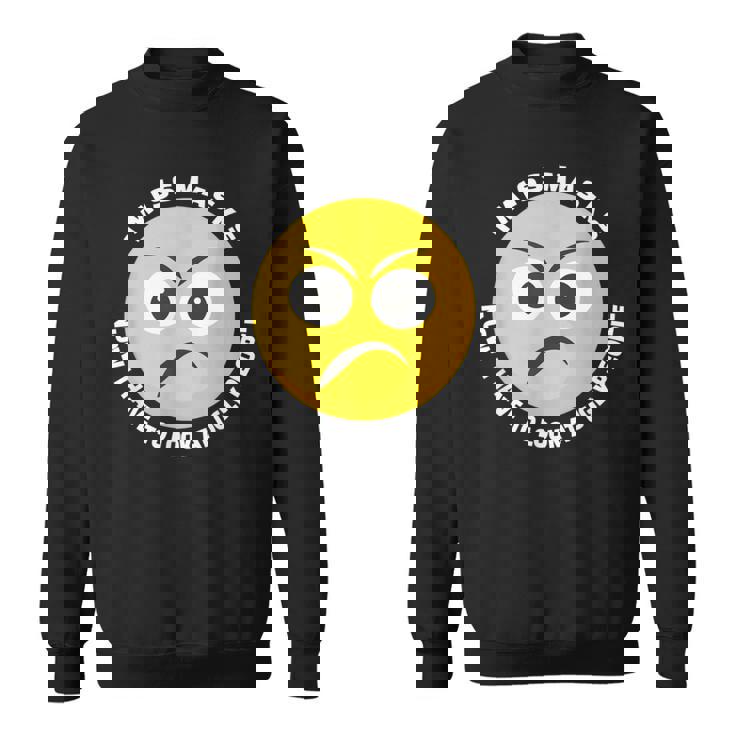 Les Masques Me Manquent Maintenant Je Dois Regarder Les Gens Laids Unmasked Meme Sweater e
