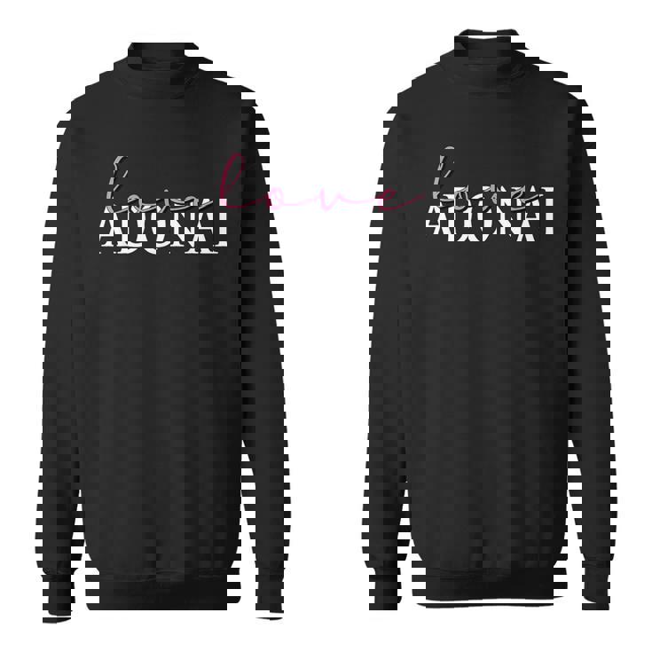 Love Adonai Religious Inspirational Christian Jewish Faith Sweatshirt