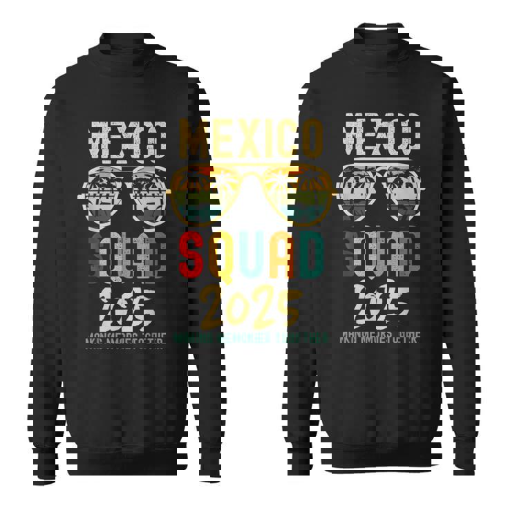 Mexico 2025 Squad Tropical Beach Family Vacation Matching Sweatshirt