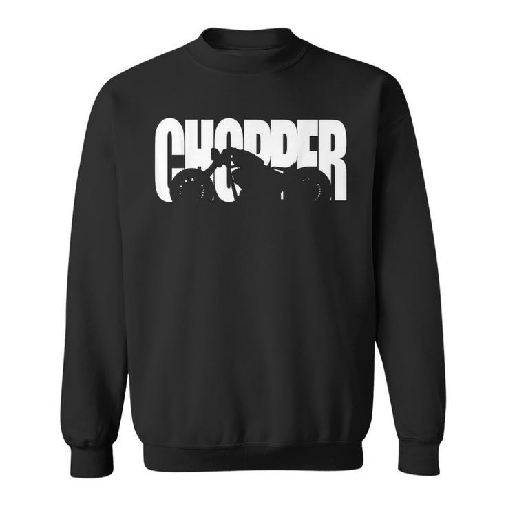 Motorcycle Chopper For Motorcyclists S Sweatshirt