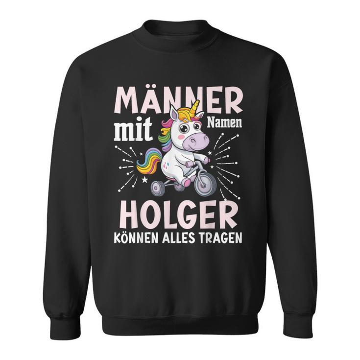 Name Holger Birthday Saying First Name Holger Sweatshirt