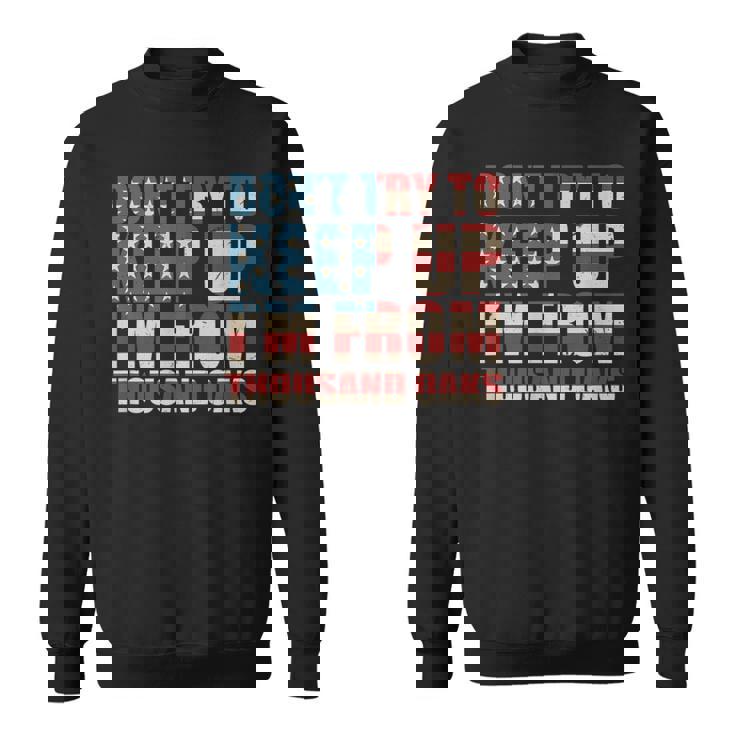 N'essayez Pas De Garder La Place De Milliers De Oaks De La Californie Sweater e