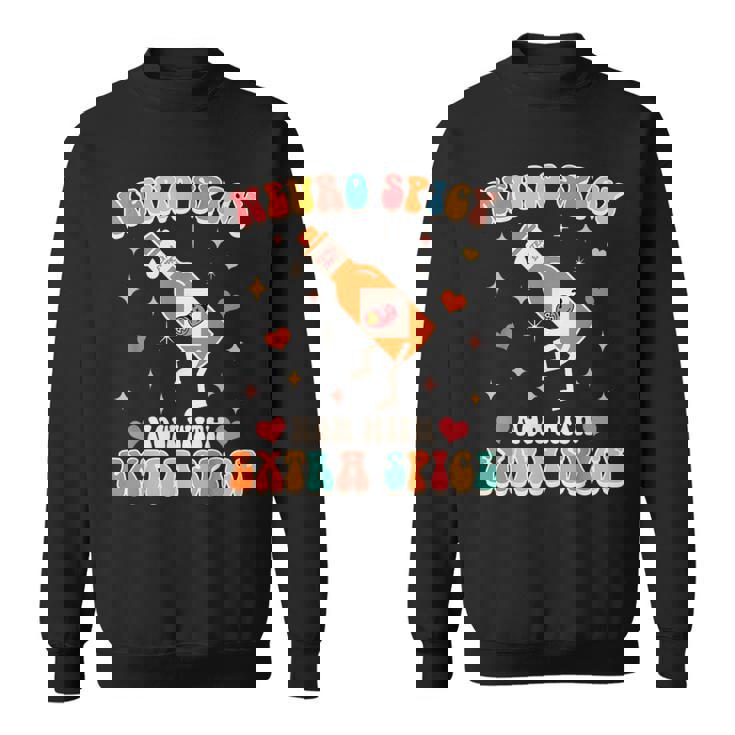 Neurodivergent Neurodiversity Neuro Spicy With Extra Spice Sweatshirt