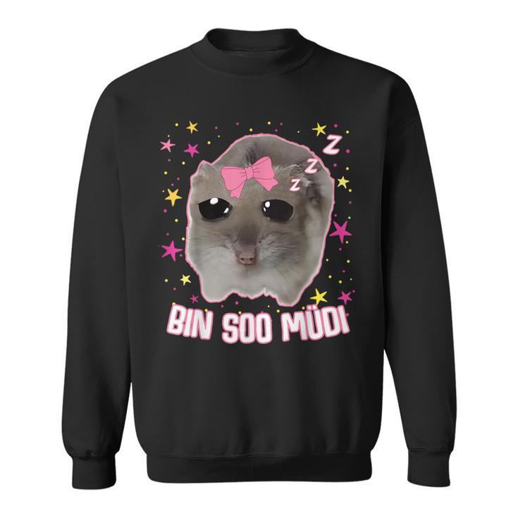 Offizielles Schlaf Sad Hamster Meme Bin So Müdi Schlaf Sweatshirt