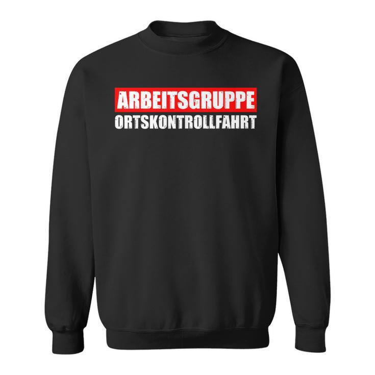 Okf Work Group Ortkontrofahrt North Germanillage Sweatshirt