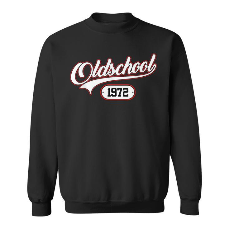 Oldschool 1972Intage Birthday S Sweatshirt