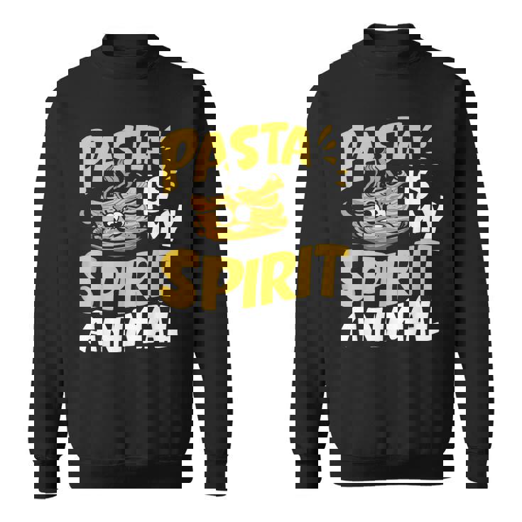 Pasta Is My Spirit Animal Pasta Party Sweatshirt