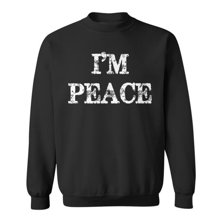 I Come In Peace I'm Peace Couples Matching Sweatshirt