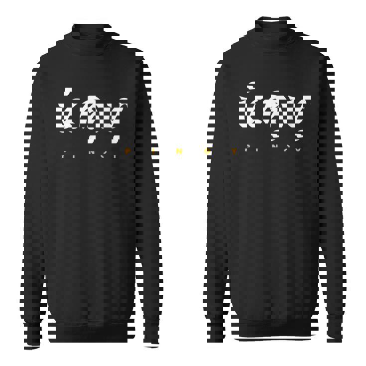 Pinoy Baybayin Alibata Filipino Baybayin Pinoy Sweatshirt
