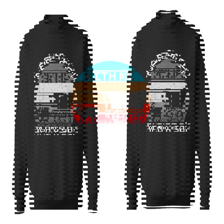 Please Be Patient With Me I'm From The 1900'S Saying Sweatshirt