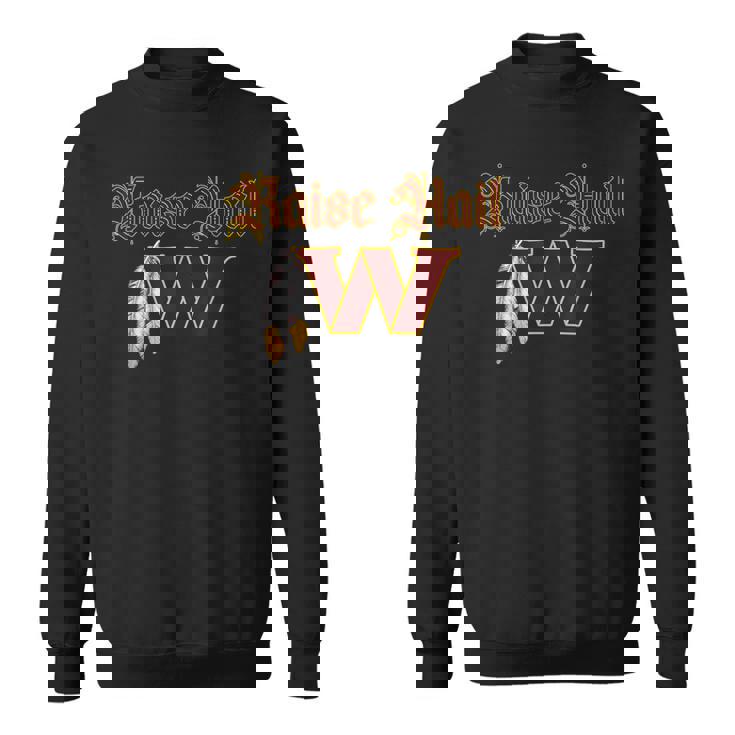 Raise Hail W Feather Washington Feather Sweatshirt