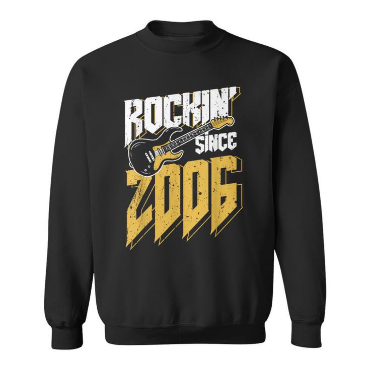 Rockin' Since 2006Intage Rock Music Fan 17Th Birthday Sweatshirt