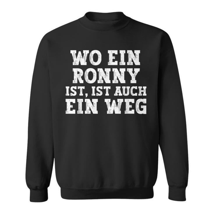 Ronny Saying For Birthday First Name Ronny Sweatshirt