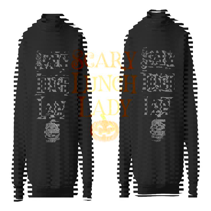 SCARY LUNCH LADY Pun Squad School Food Service Boo Crew Sweatshirt