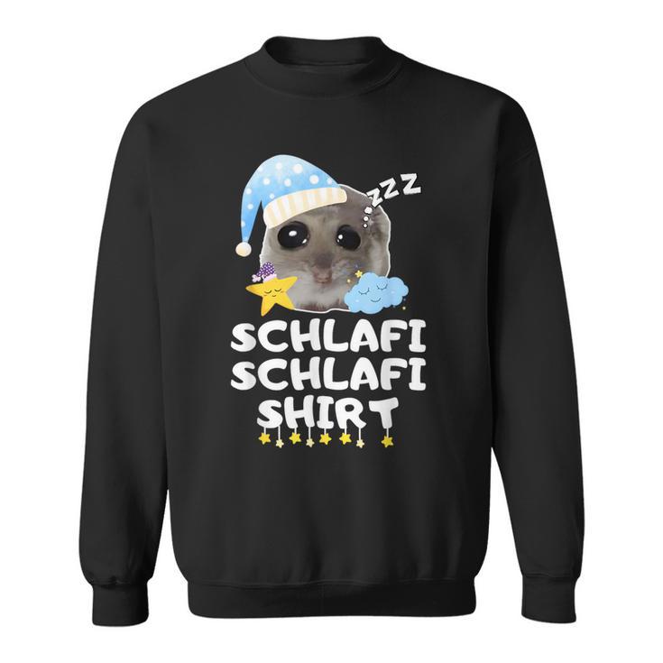 Schlafi Schlafi Sad Hamster Cute Hamstie Sweatshirt