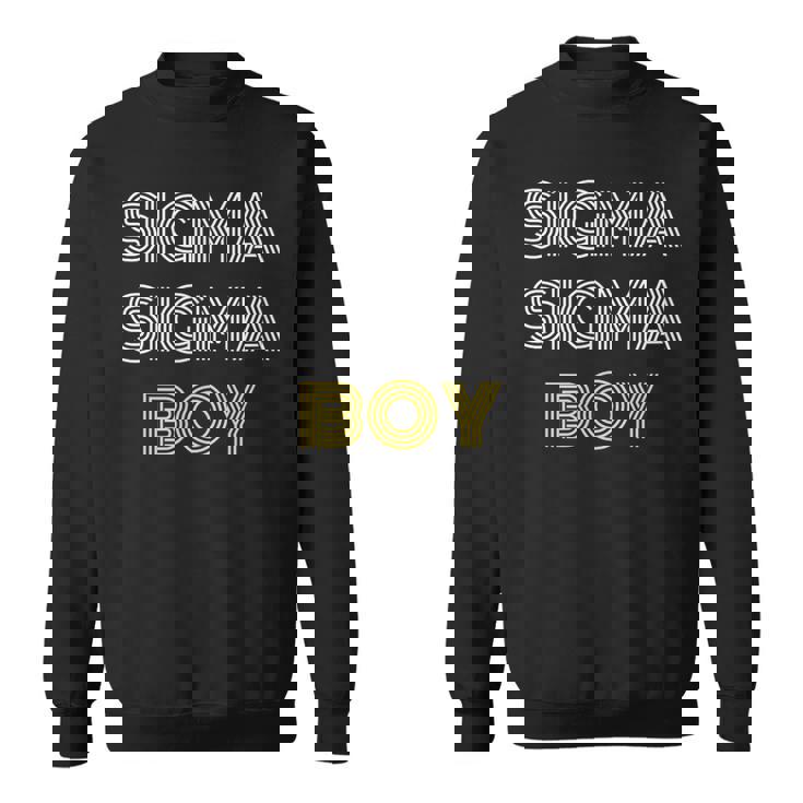 Sigma Sigma Boy Meme Sweatshirt