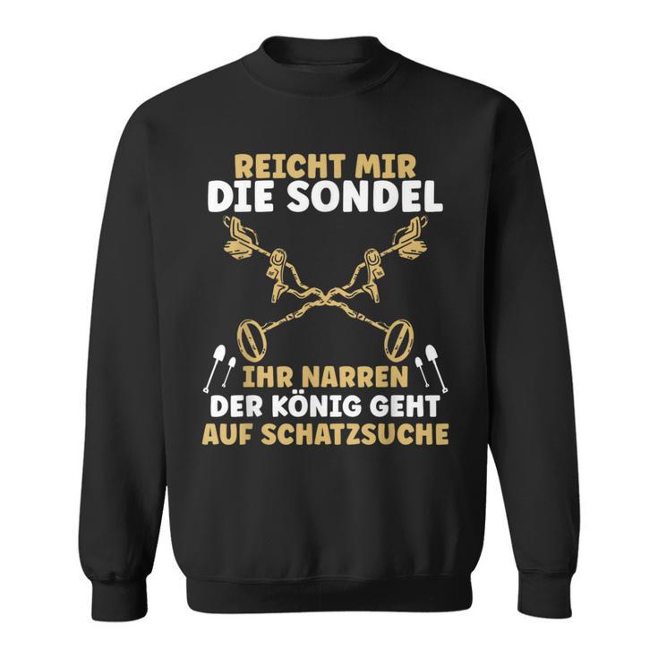 Sondel King Metal Detector Probe Sundler S Sweatshirt