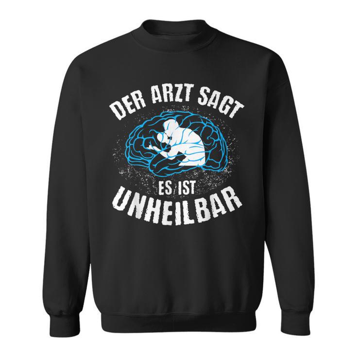 Table Tennis Doctor Says Unheilbar Cool Ping Pong Sweatshirt