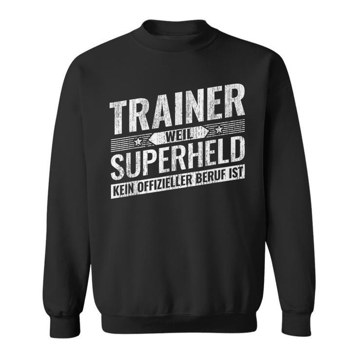 Top Trainer Hero Training Football Trainer Sweatshirt