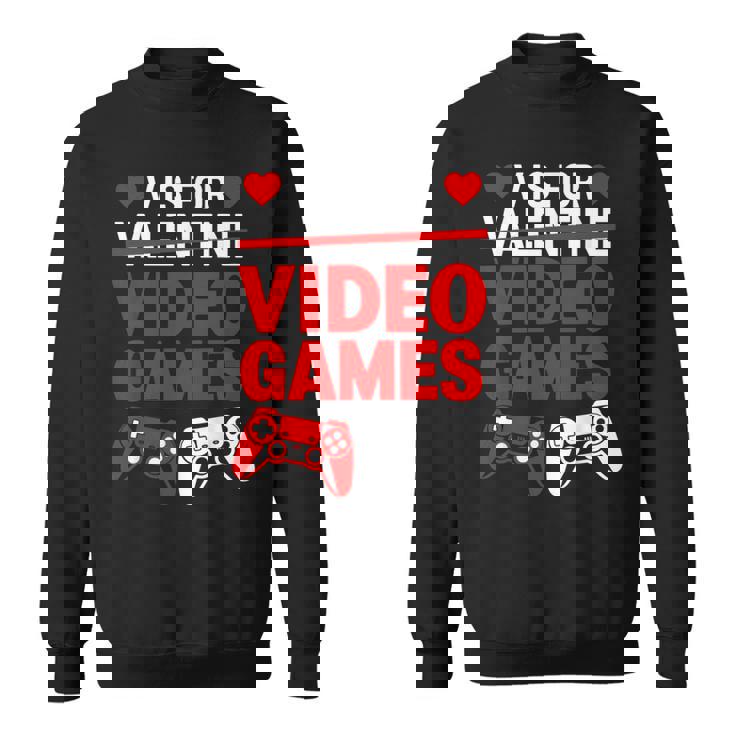 V Is For Video Games Controller Valentine's Day Boys Sweatshirt