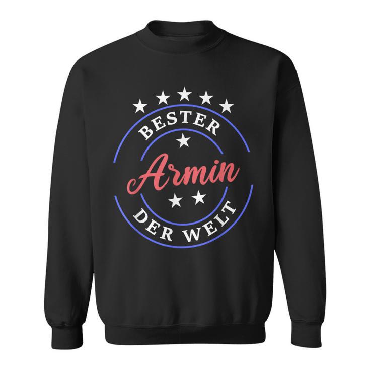 Vornamen Bester Armin Der Weltorname Armin Sweatshirt