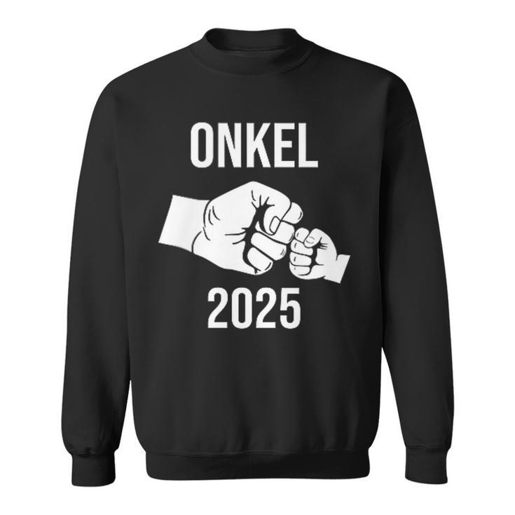 Werende Onkel 2025 Uncle 2025 Sweatshirt