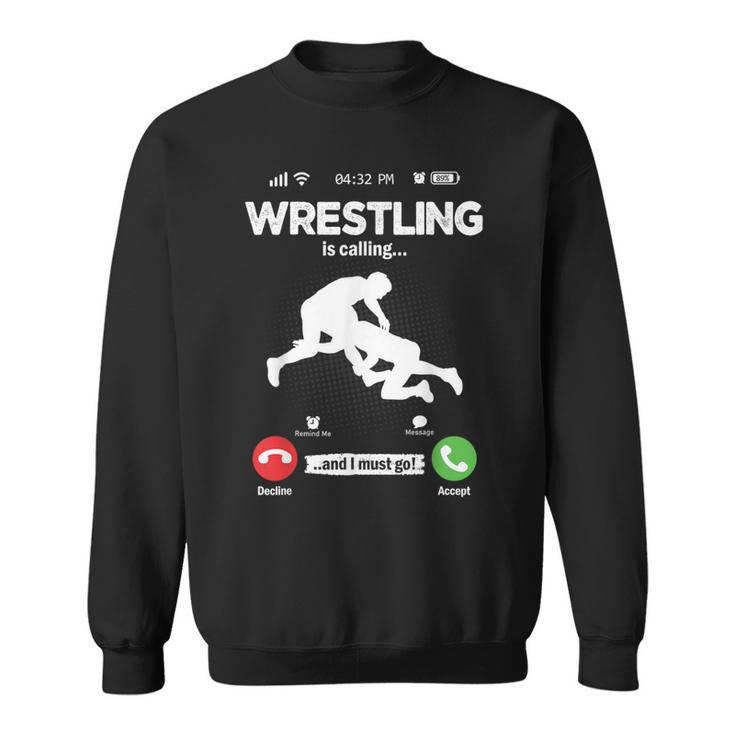 The Wrestling Calls Retro Wrestling Wrestling Sweatshirt