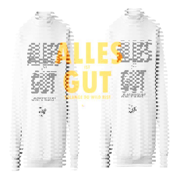Alles Ist Gut Solange Du Wild Bist Orange Hooded Jacket Sweatshirt