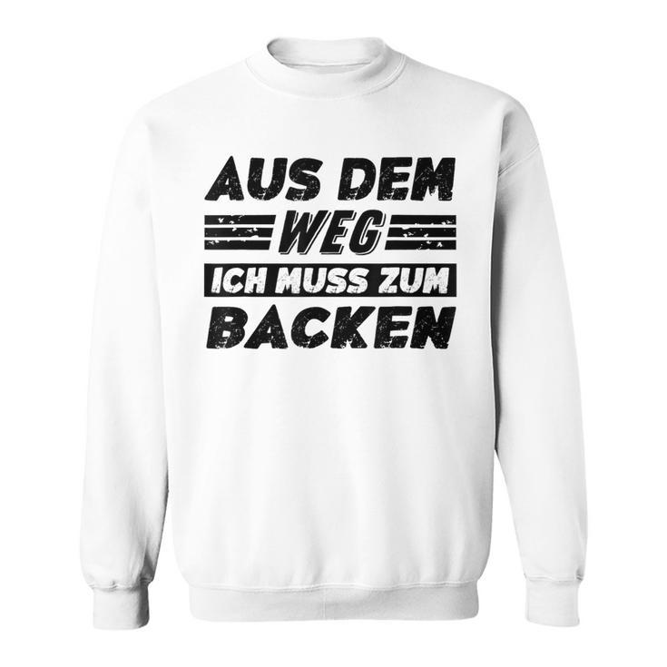 Backen Hobby Lustiger Backen Spruch Sweatshirt