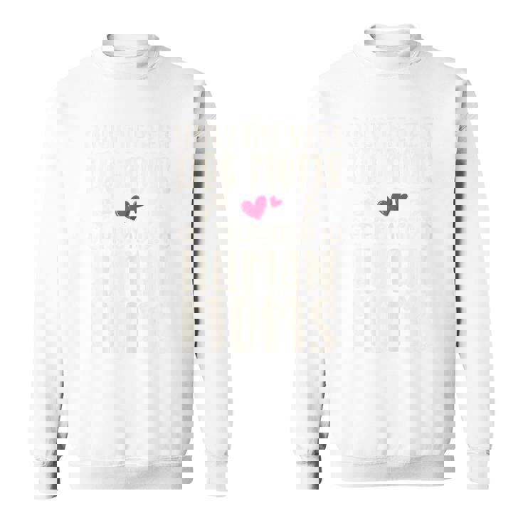 Only The Best Dog Moms Get Promoted To Human Moms Pregnancy Sweatshirt