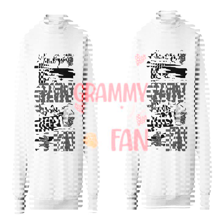 His Biggest Fan Baseball Grammy Of A Baseball Player Grammy Sweatshirt