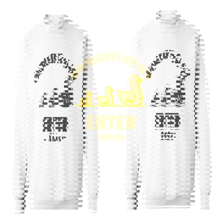 Duck Feed I Chick Baby I Duck Lovers Sweatshirt