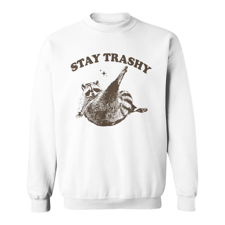 Raccoon Stay Trashy Fun Meme Gray Sweatshirt