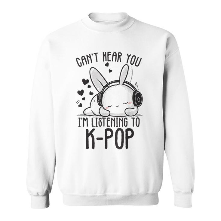 Ich Kann Dich Nicht Hören Ich Hörre Zu Kpop Rabbit K-Pop Gray Sweatshirt