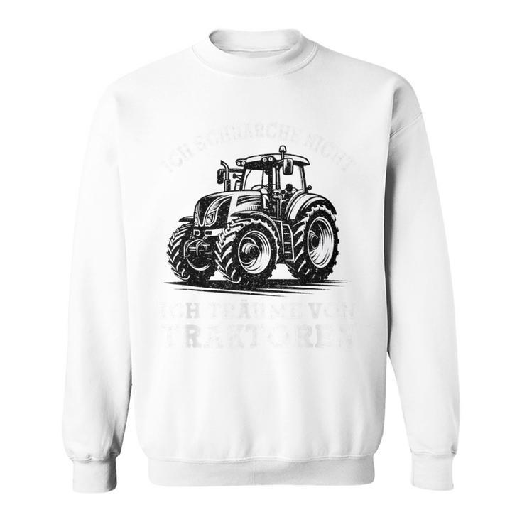 Ich Schnarche Nicht Spruch Farmer Farmer Tractor Blue Sweatshirt