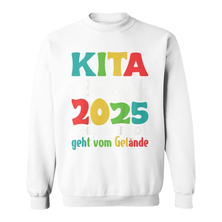 Kinder Kindertagesstätte Abschied Kinder Kita Abgänger 2025 Sweatshirt