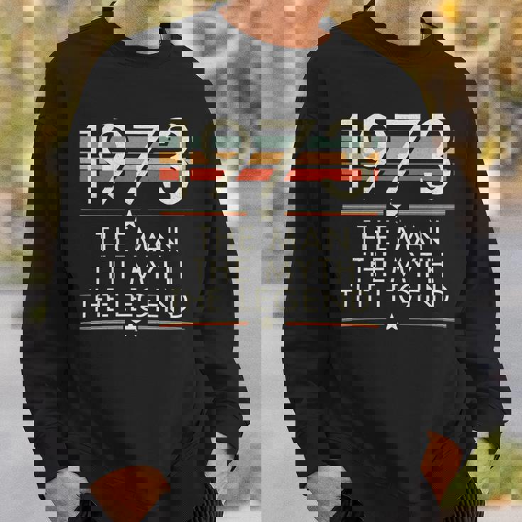 1973 The Man The Myth The Legend Sweatshirt Gifts for Him