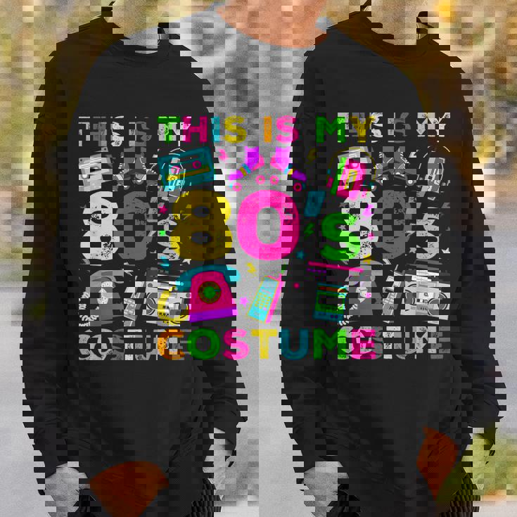 This Is My 80S Costume 80'S Style Eighties Retro Party Sweatshirt Gifts for Him