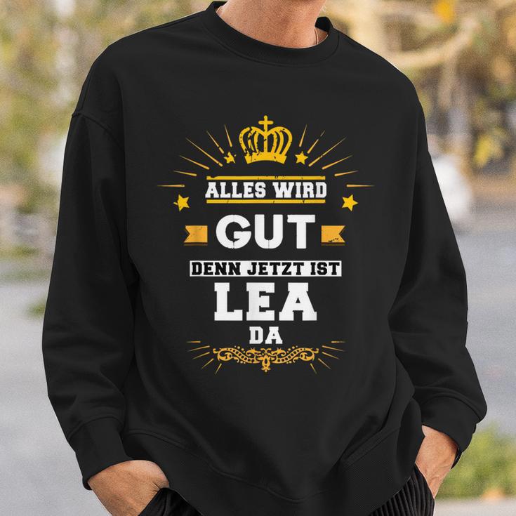 Alles Wird Gut Denn Jetzt Ist Lea Da Slogan Sweatshirt Geschenke für Ihn