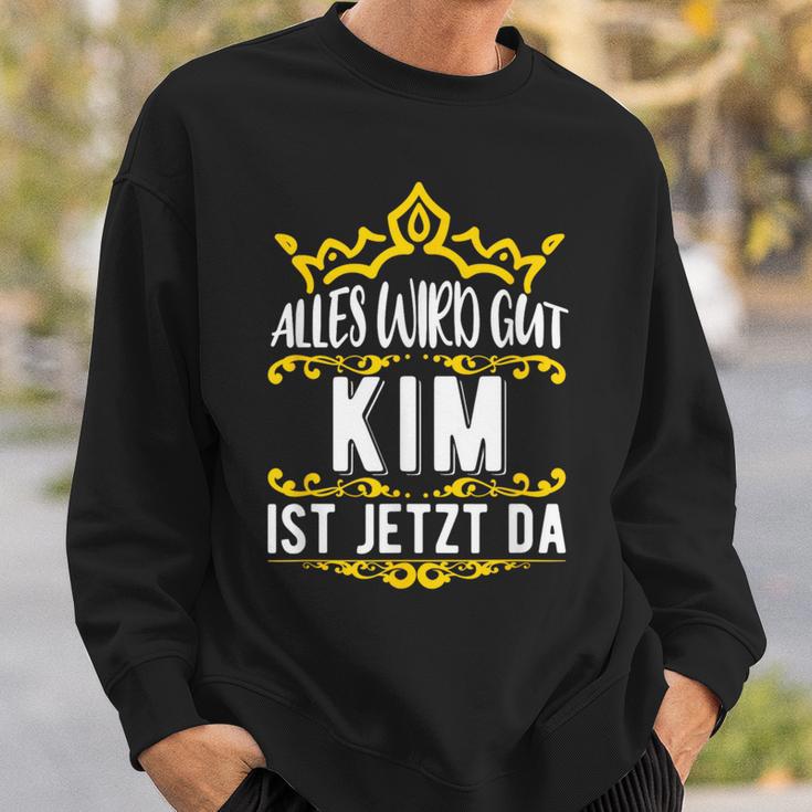 Alles Wird Gut Kim Ist Jetzt Da Alles Wird Gut Alles Wird Gut Sweatshirt Geschenke für Ihn